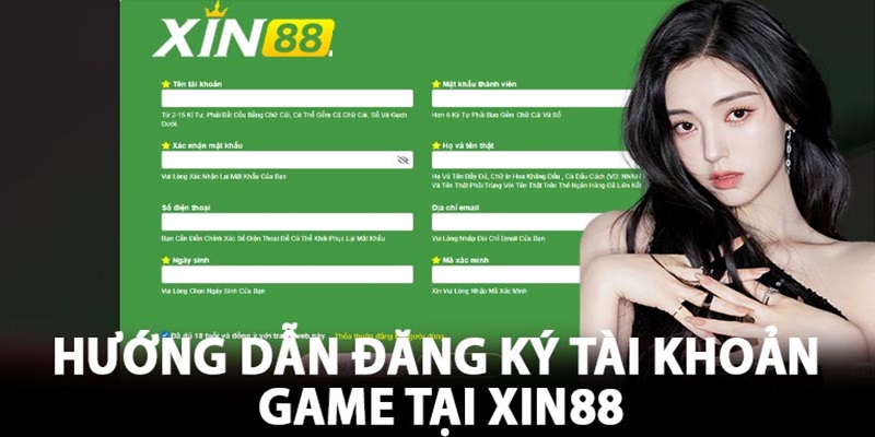 Thao tác đăng ký Xin88 nhanh chóng chỉ với một vài bước